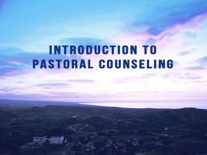Introduction to Pastoral Care and Counseling